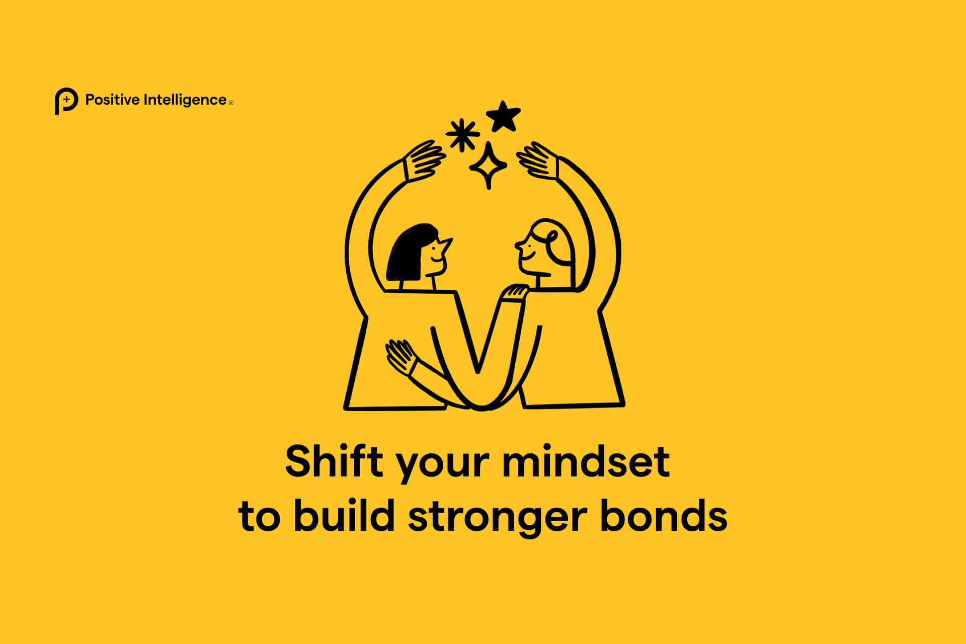 shift your mindest to build stronger relationships