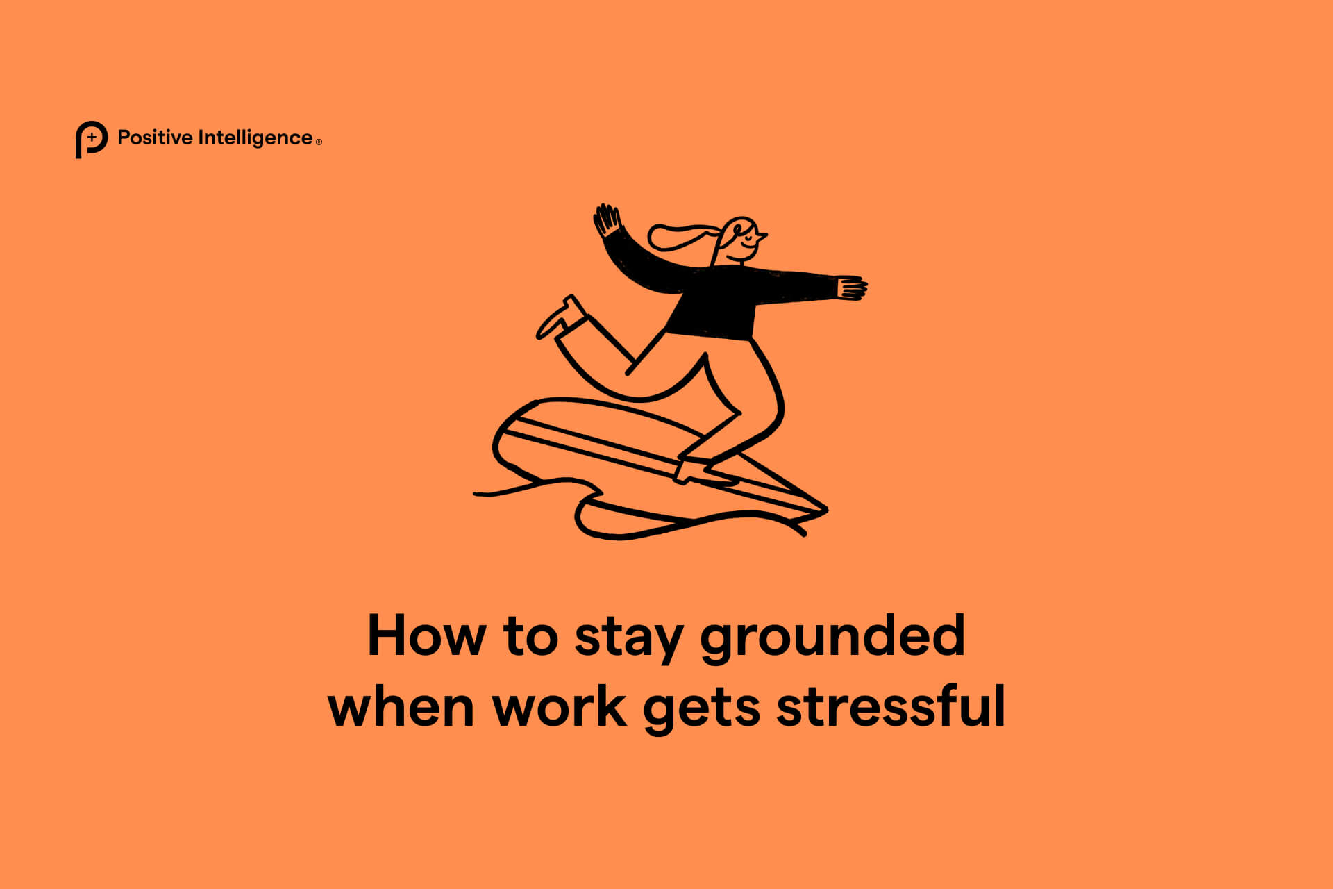 How to stay grounded when work gets stressful