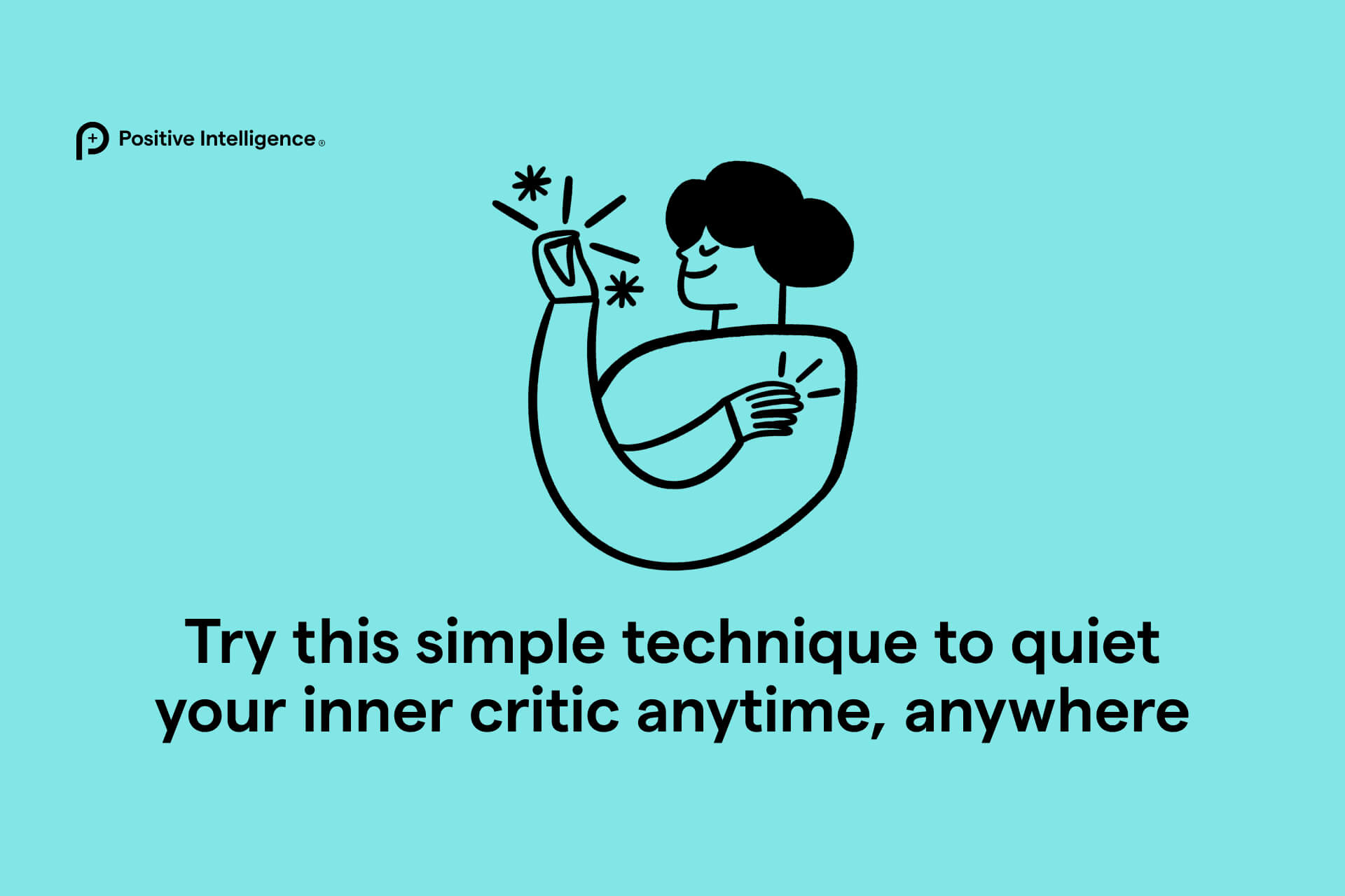 Try this simple technique to quiet your inner critic anytime, anywhere